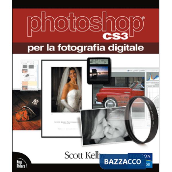 Photoshop CS3 per la fotografia digitale