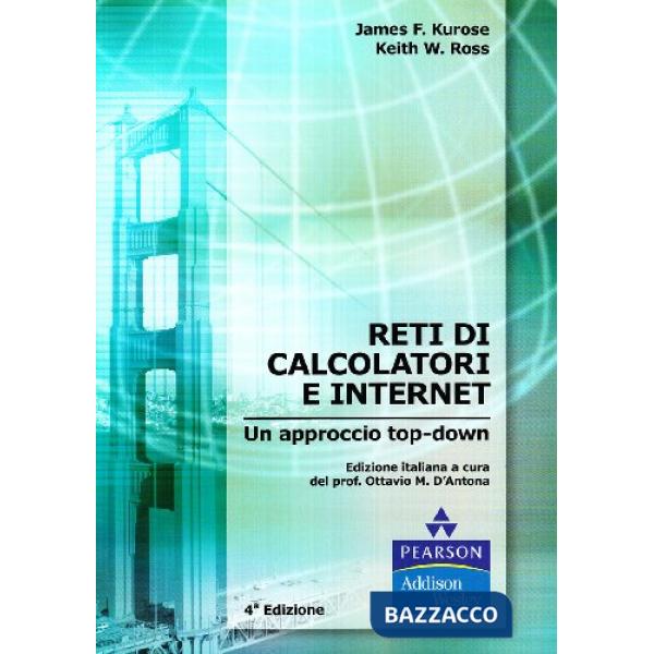 Reti di calcolatori e internet. Un approccio top-down