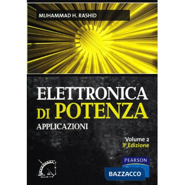 ELETTRONICA DI POTENZA. APPLICAZIONI. VOL. 2