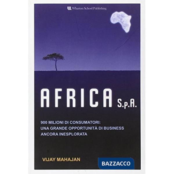Africa S.p.a. 900 milioni di consumatori: una grande opportunità di business anc