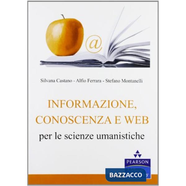 INFORMAZIONE, CONOSCENZA E WEB PER LE SCIENZE UMANISTICHE