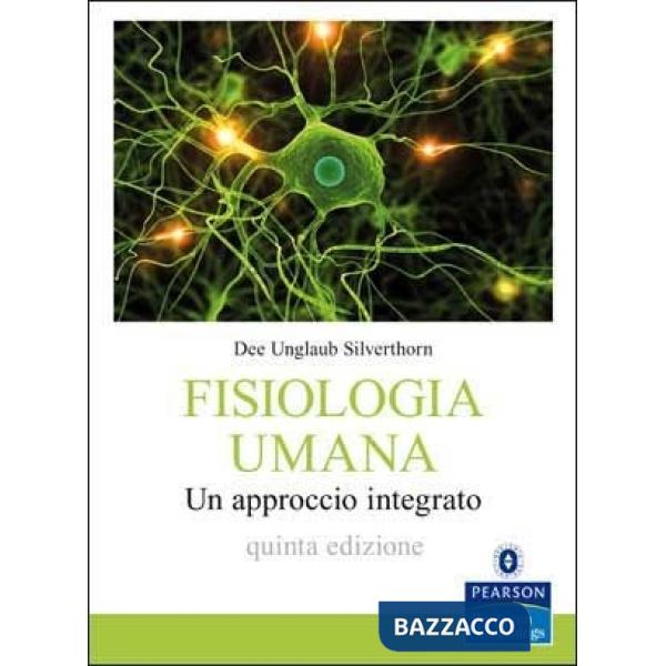 Fisiologia umana. Un approccio integrato
