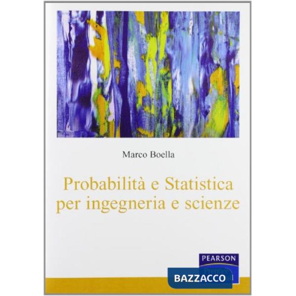 Probabilità e statistica per ingegneria e scienze
