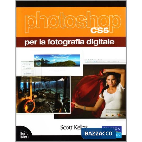 Photoshop CS5 per la fotografia digitale