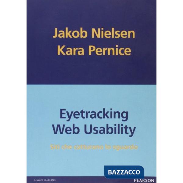 Eyetracking web usability. Siti che catturano lo sguardo