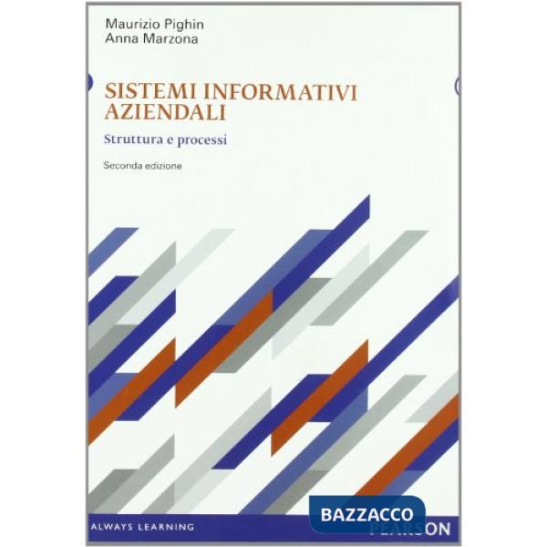 Sistemi informativi aziendali. Struttura e processi
