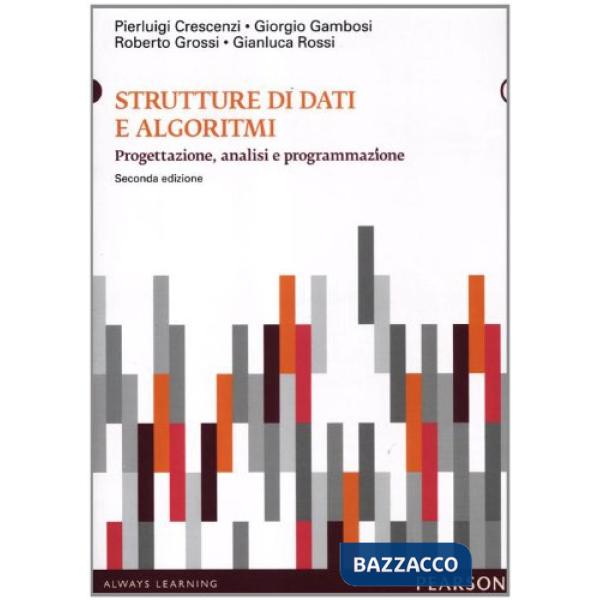 Strutture di dati e algoritmi. Progettazione, analisi e visualizzazione