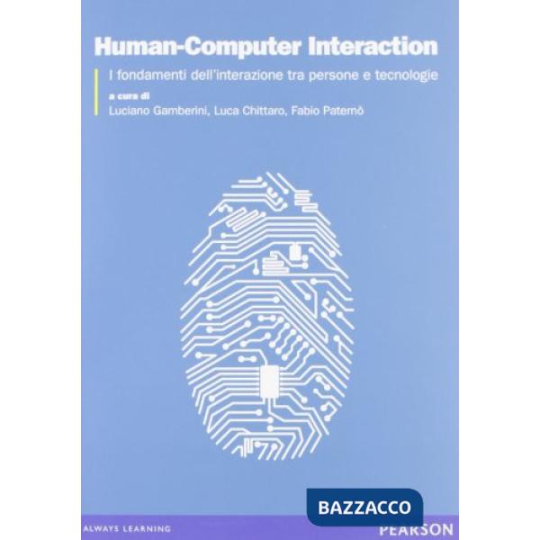 HUMAN-COMPUTER INTERACTION. FONDAMENTI TEORICI E METODOLOGICI PER LO S