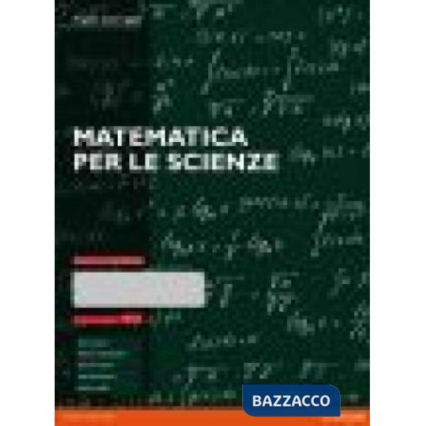 Matematica per le scienze. Ediz. MyLab. Con aggiornamento online