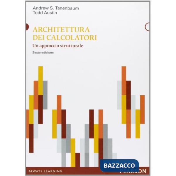 Architettura dei calcolatori. Un approccio strutturale