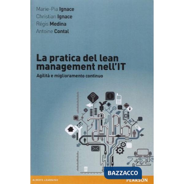 Pratica del lean management nell'IT. Agilità e miglioramento continuo (La)