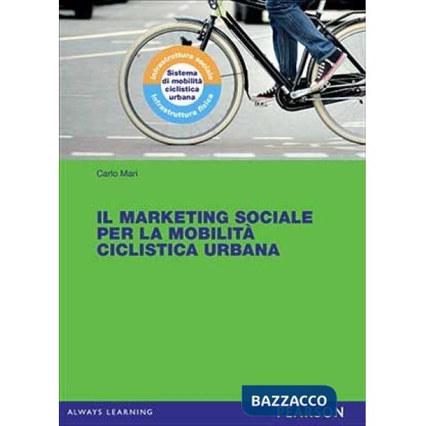 Marketing sociale per la mobilità ciclistica urbana (Il)
