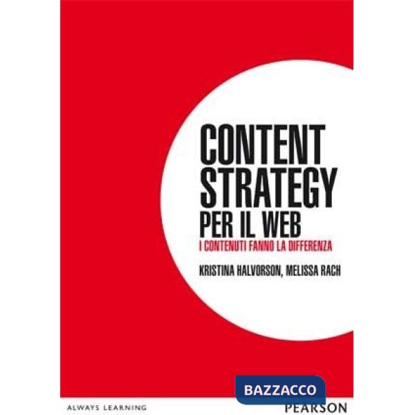 Content strategy per il web. I contenuti fanno la differenza