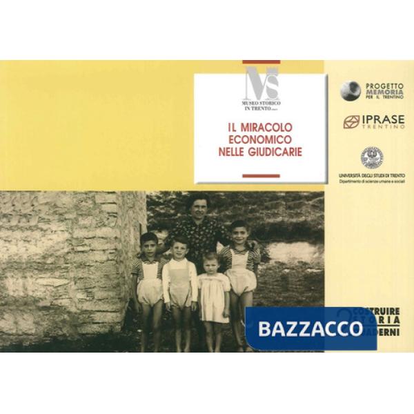 Miracolo economico nelle Giudicarie (Il)