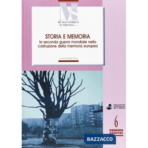 Storia e memoria. La seconda guerra mondiale nella costruzione della memoria eur