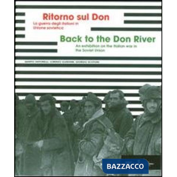 Ritorno sul Don. La guerra degli italiani in Unione sovietica 1941-1943. Ediz. m