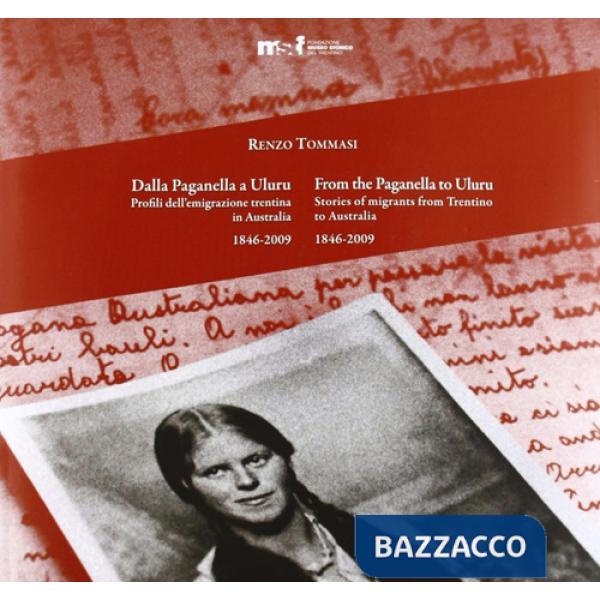 Dalla Paganella a Uluru. Profili dell'emigrazione trentina in Australia. 1846-20