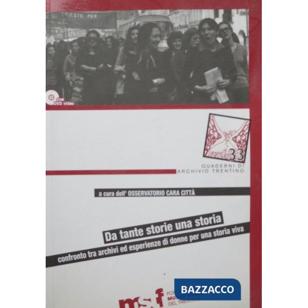 Da tante storie una storia. Confronto tra archivi ed esperienze di donne per una