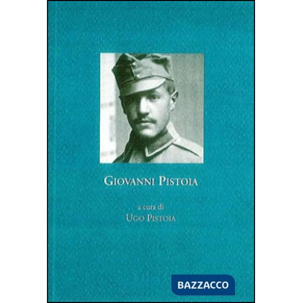 Giovanni Pistoia. Diario, 1918-1919