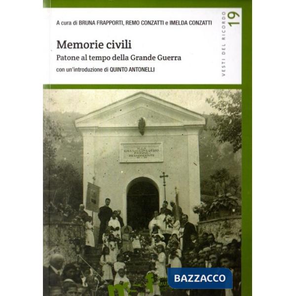 Memorie civili. Patone al tempo della grande guerra