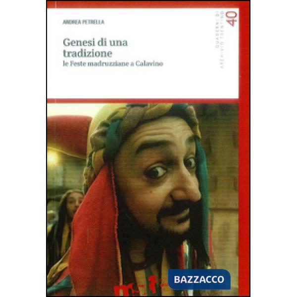 Genesi di una tradizione. Le feste madruzziane a Calavino