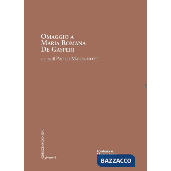 Omaggio a Maria Romana De Gasperi