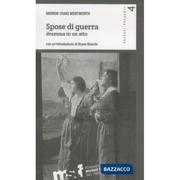 Spose di guerra. Dramma in un atto