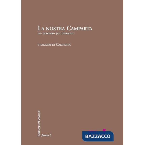 Nostra Camparta. Un percorso per rinascere (La)