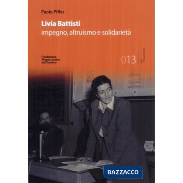 Livia Battisti. l'impegno della solidarietà