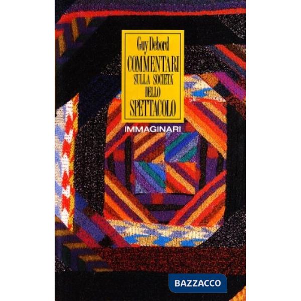 Commentari sulla società dello spettacolo-La societa dello spettacolo