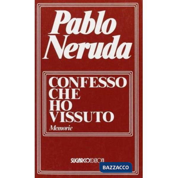 Confesso che ho vissuto