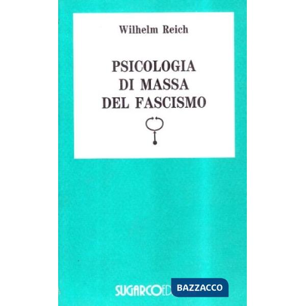 Psicologia di massa del fascismo