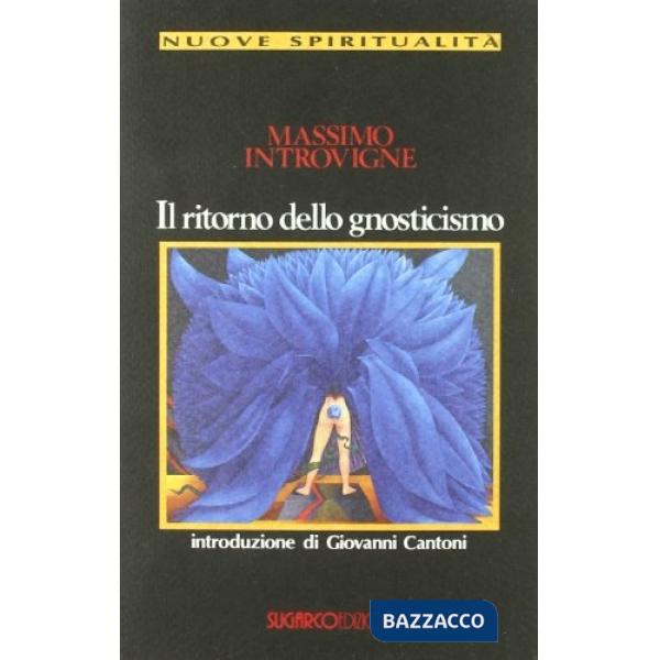 Ritorno dello gnosticismo (Il)