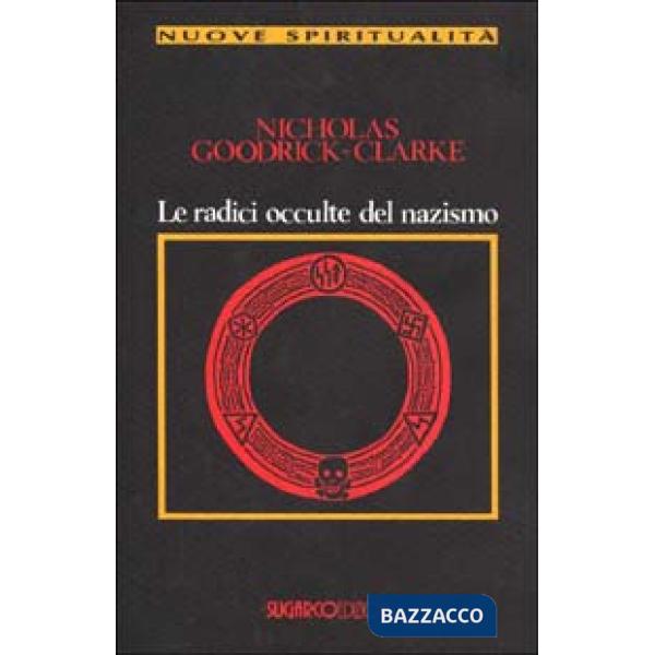 Radici occulte del nazismo (Le)