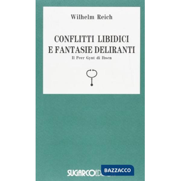 Conflitti libidici fantasie deliranti