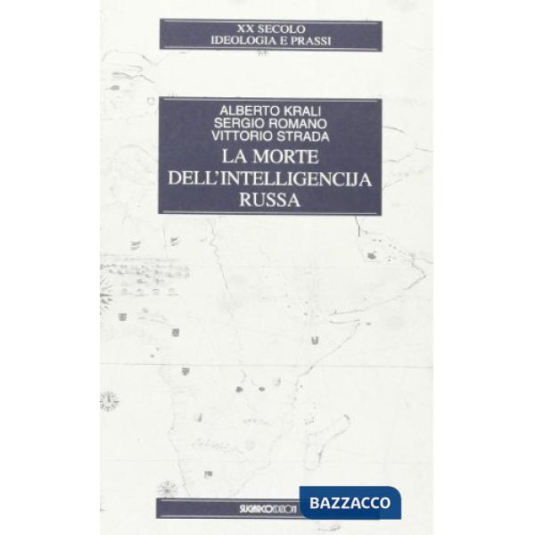 Morte dell'intelligencija russa (La)