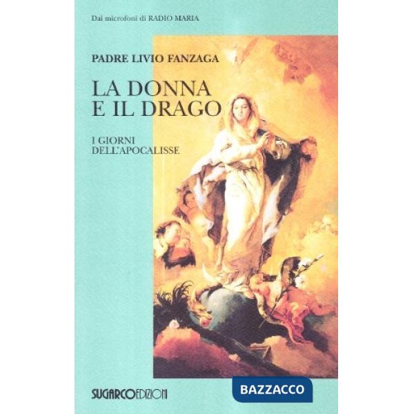 Donna e il drago. I giorni dell'apocalisse (La)