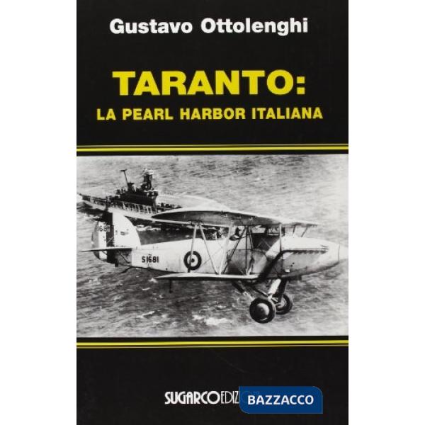 Taranto: la Pearl Harbor italiana