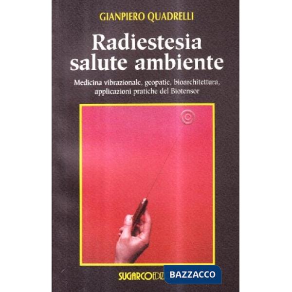 Radioestesia. Salute ambiente