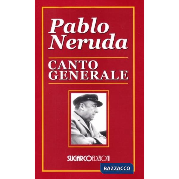 Canto generale. Testo spagnolo a fronte