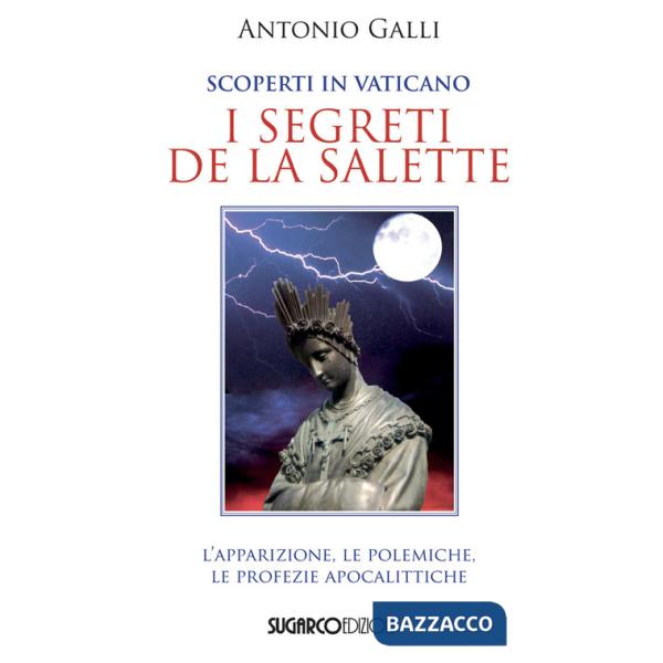 Scoperti in Vaticano i segreti de La Salette