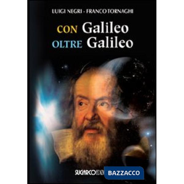 Con Galileo oltre Galileo