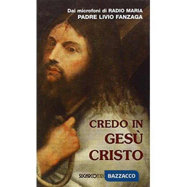 Credo in Gesù Cristo
