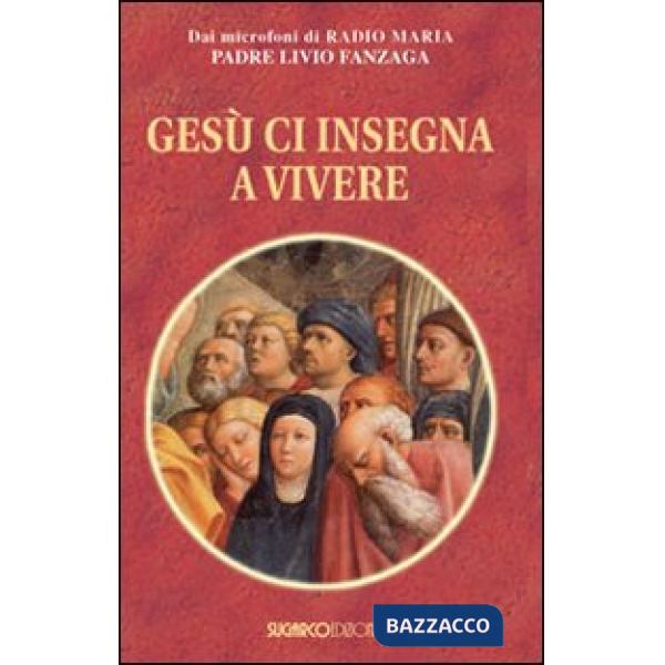 Gesù ci insegna a vivere