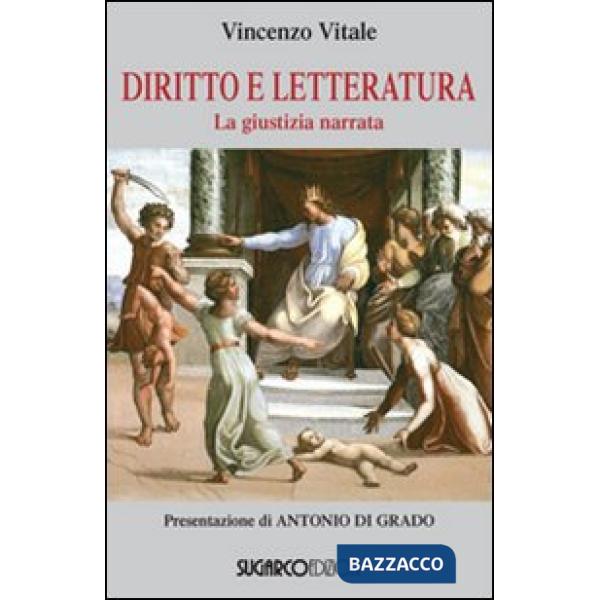 Diritto e letteratura. La giustizia narrata