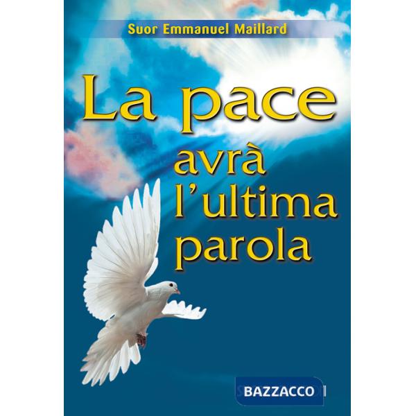 Pace avrà l'ultima parola (La)