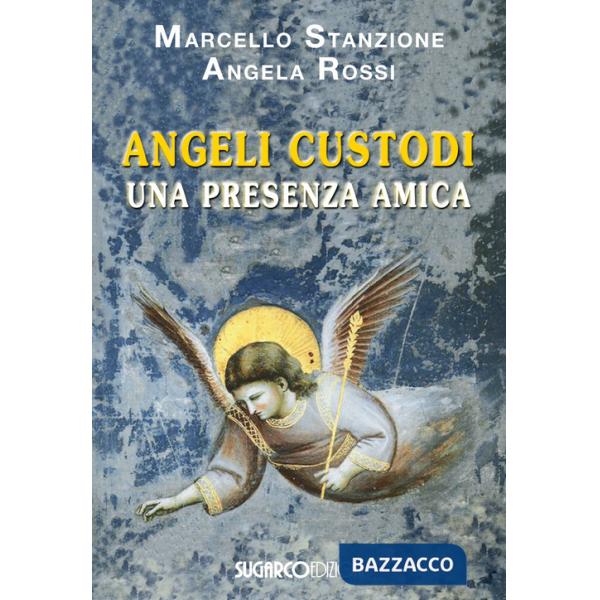 Angeli Custodi. Una presenza amica