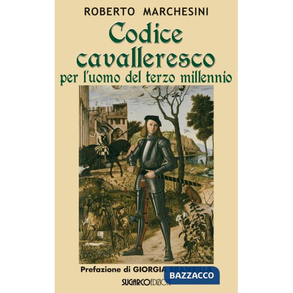 Codice cavalleresco per l'uomo del terzo millennio