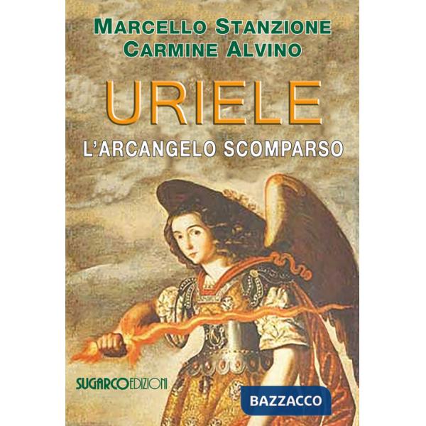 Uriele, l'arcangelo scomparso