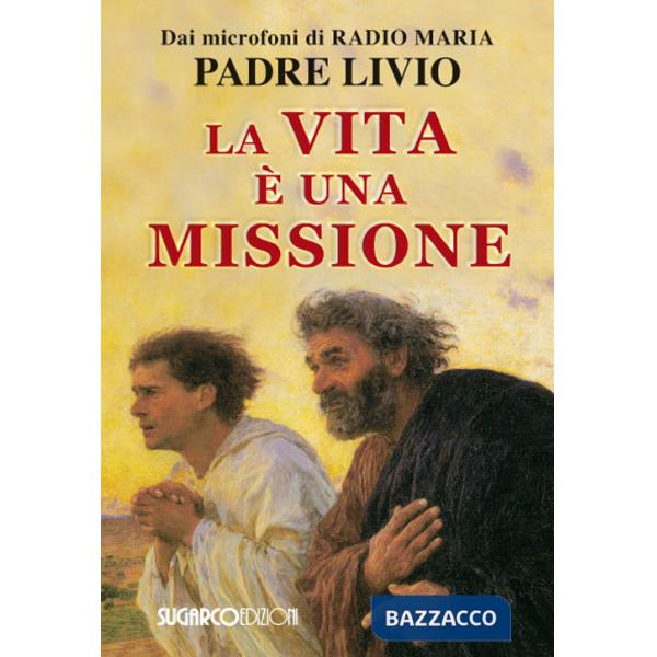 Vita è una missione (La)